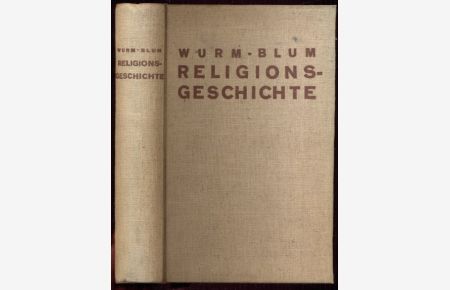 Wurms Handbuch der Religionsgeschichte in durchgreifender Neubearbeitung