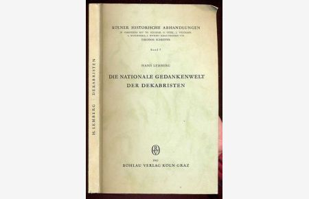 Die nationale Gedankenwelt der Dekabristen [= Kölner historische Abhandlungen; Band 7]