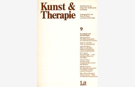 Psychologie und Kunsttherapie. Kunst & Therapie. Heft 9.   - Schriftenreihe zu Fragen der Ästhetischen Erziehung.