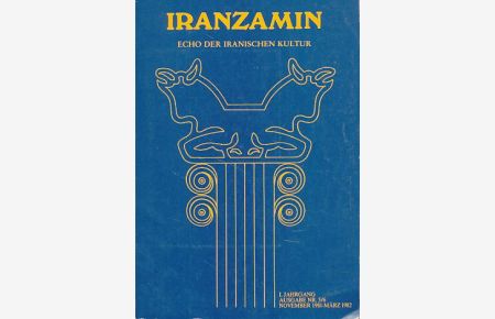 Iranzamin. Echo der Iranischen Kultur. 1. Jahrgang, Ausgabe 5/6, 1981.   - Zeitschrift für Kulturpolitik Irans in Iranisch und Deutsch.