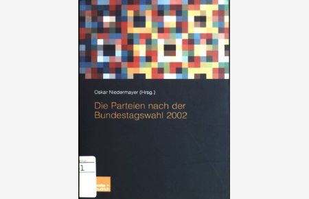 Die Parteien nach der Bundestagswahl 2002.