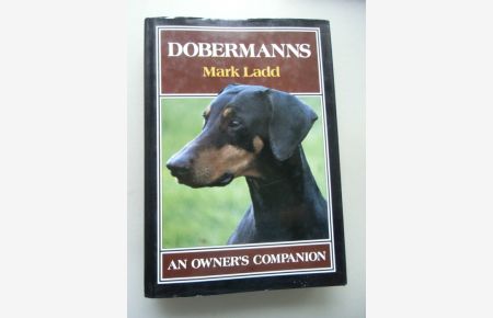 Dobermanns Mark Ladd an Owners Companion 1996 Dobermann Hunde