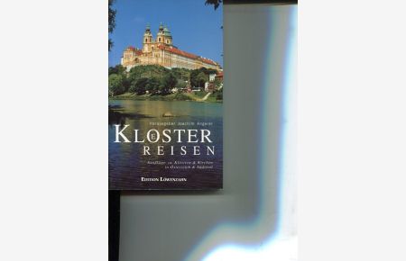 Klösterreisen - Ausflüge zu Klöstern und Kirchen in Österreich und Südtirol.