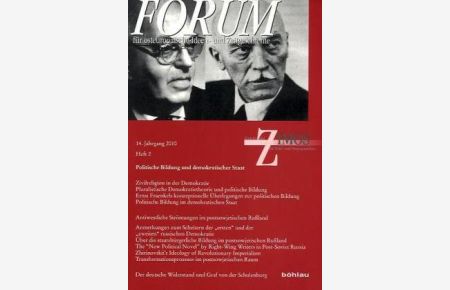 Politische Bildung und demokratischer Staat.   - Forum für osteuropäische Ideen- und Zeitgeschichte ; 14. Jahrgang 2010, Heft 2