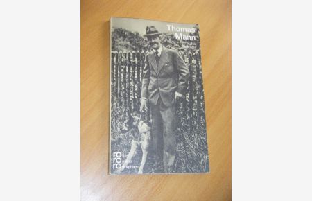 Thomas Mann. In Selbstzeugnissen und Bilddokumenten