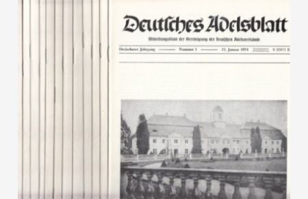 Deutsches Adelsblatt. Dreizehnter Jahrgang. 1974. Nummer 1-12 (vollständig).   - Mitteilungsblatt der Vereinigung der Deutschen Adelsverbände.