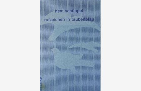 Rufzeichen in Taubenblau : Lyrik.