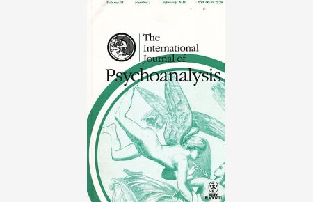 The International Journal of Psychoanalysis. Volume 91. Nr. 1 - 6 (= kompletter Jahrgang). 2010.