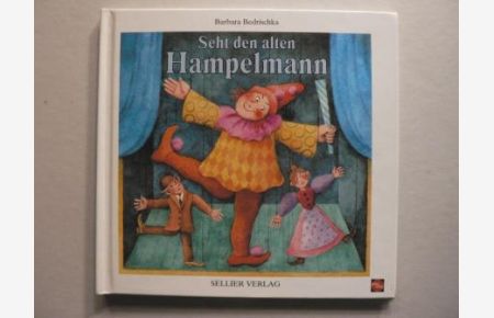 Seht den alten Hampelmann - Bekannte und weniger bekannte Kinder-Tanzspiele