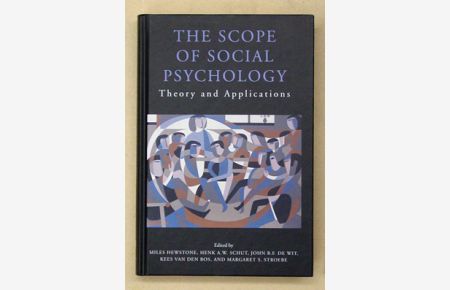 The Scope of Social Psychology. Theory and Applications. Essays in Honour of Wolfgang Stroebe.