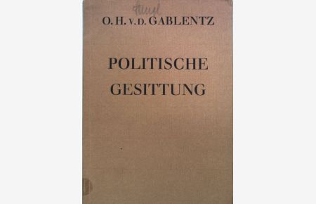 Politische Gesittung;  - Reden und Aufsätze zur Politik 1;