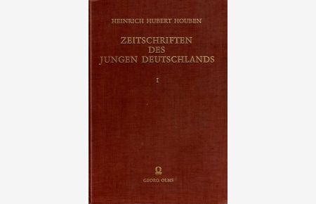 Zeitschriften des Jungen Deutschlands.   - (= Veröff. d. Dt. Bibliographischen Gesellschaft) Reprint der Ausgabe Berlin 1906-09. Zwei Teile und Register.
