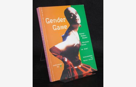 Gender Game. Herausgegeben von Marion Strunk. (= Konkursbuch, Band 39).