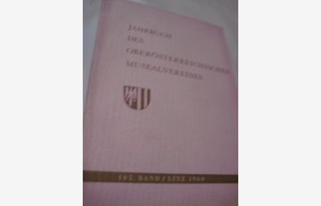 Jahrbuch des Oberösterreichischen Musealvereines 105. Band