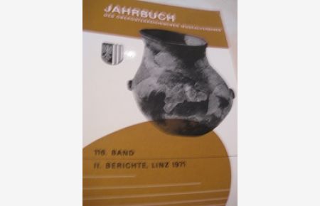 Jahrbuch des Oberösterreichischen Musealvereines 116. Band II. Berichte