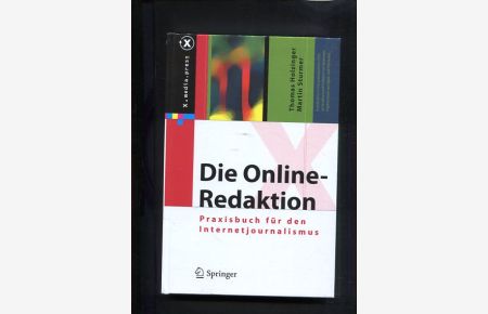 Die Online-Redaktion : Praxisbuch für den Internetjournalismus.