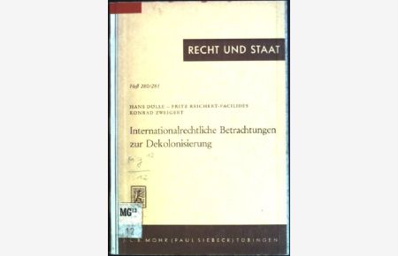 Internationalrechtliche Betrachtungen zur Dekolonisierung  - Recht und Staat; Heft 280/ 281