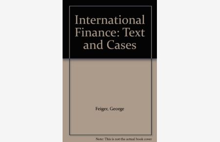 International Finance: Text and Cases