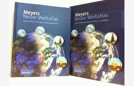 Meyers Neuer Weltatlas: Unser Planet in Karten, Fakten und Bildern.