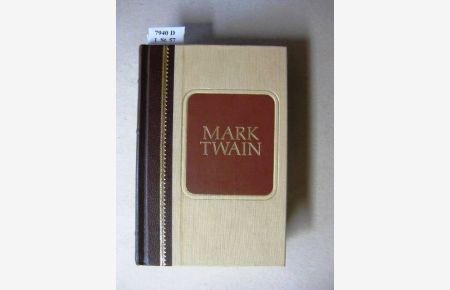 Mark Twain.   - With illustrations by True Williams, E. W. Kemble, Dan Beard and others.