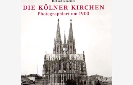 Die Kölner Kirchen. Photographiert um 1900. Herausgegeben von Richard Schneider in Verbindung mit dem Brandenburgischen Landesamt für Denkmalpflege und Archäologischen Landesmuseum.
