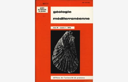 Géologie méditerranéenne.   - Annales de l'Université de Provence, tome III - numero 1- 1976.