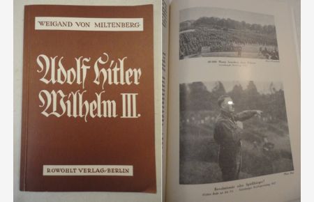 Adolf Hitler Wilhelm III. * Nachdruck von 1983  - Dieses Buch wird von uns nur zur staatsbürgerlichen Aufklärung und zur Abwehr verfassungswidriger Bestrebungen angeboten (§86 StGB)