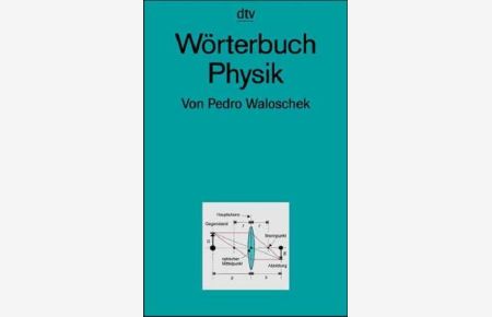 Wörterbuch Physik.   - von, dtv ; 32512