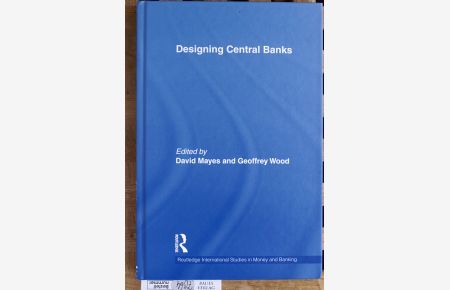 Designing Central Banks  - Routledge international studies in money and banking