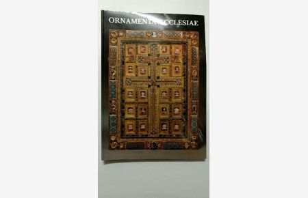 Ornamenta Ecclesiae. Kunst und Künstler der Romanik. Katalog zur Ausstellung des Schnütgen-Museums. . . Hrsg. von Anton Legner. Band 3 (von 3 Bdn. ).