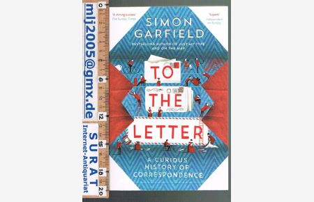 To The Letter.   - A Curious History Of Correspondence.