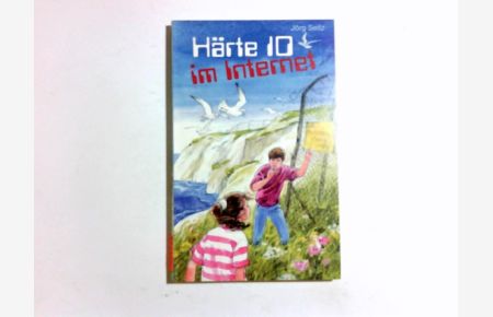 Härte 10 im Internet.   - TELOS-Bücher ; Nr. 3118 : TELOS-Kinderbuch