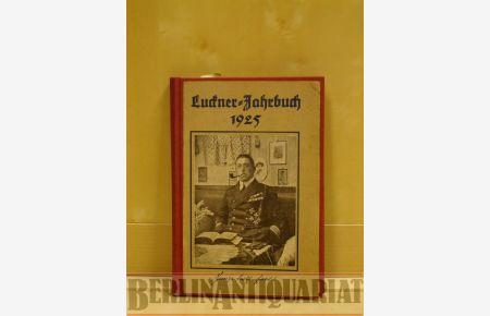 Luckner-Jahrbuch 1925.   - Ein vaterländisches Jahrbuch.