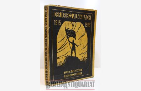 Xenien-Almanach für das Jahr 1916.   - Der Kriegs-Almanach 1915-1916. ( Schattenrisse u. Originalhandschnittsilhouetten von Carlo Tips.)