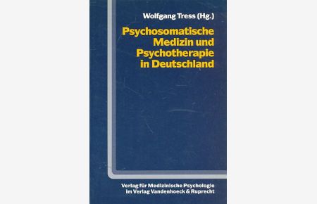 Psychosomatische Medizin und Psychotherapie in Deutschland.   - Unter Mitarb. von Angelika Esch; Zeitschrift für psychosomatische Medizin und Psychoanalyse : Beiheft ; Nr. 14.