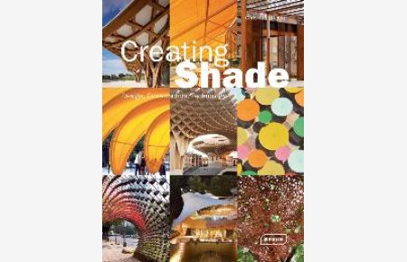 Creating Shade. Design, Construction & Technology.   - Sprache: Englisch.