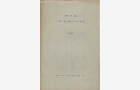 Goethe. West- Östlicher Divan. 1. Text.