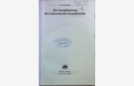 Die Europäisierung des tschechischen Fernsehrechts.   - ROW-Schriftenreihe ; Bd. 23