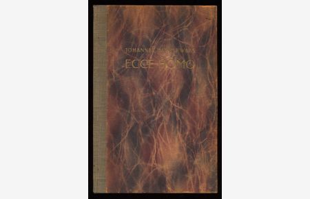 Ecce Homo : Gedichte. 1. Band: Buch des Schicksals. 2. Band: Buch der Erfüllung (2 Bände in Einem)