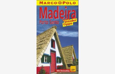 Madeira : Reisen mit Insider-Tips.   - diesen Reiseführer schrieb, Marco Polo
