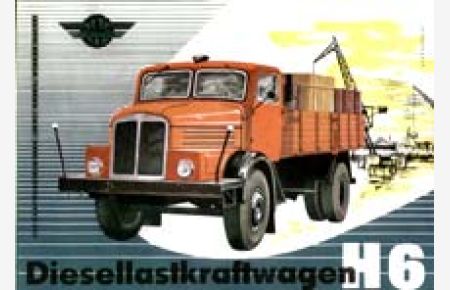 Diesellastkraftwagen H6
