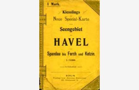 Farbige Landkarte vom Seengebiet der Havel von Spandau bis Ferch und Ketzin, Werder, Verlag von Alexius Kiessling Berlin, um 1900 im Umschlag