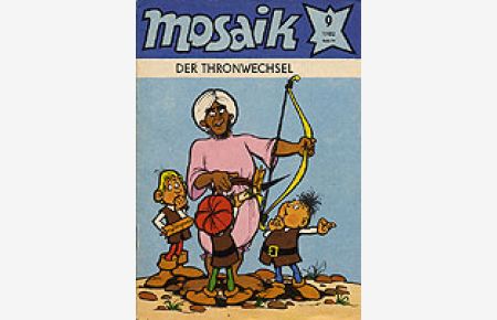 Mosaik 9/1982 : Der Thronwechsel