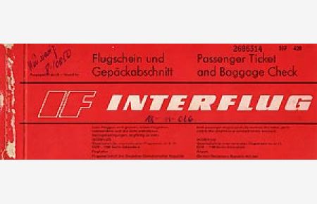 INTERFLUG Flugschein und Gepäckabschnitt (Flug Dresden - Moskau - Dresden, DDR, siebziger Jahre)