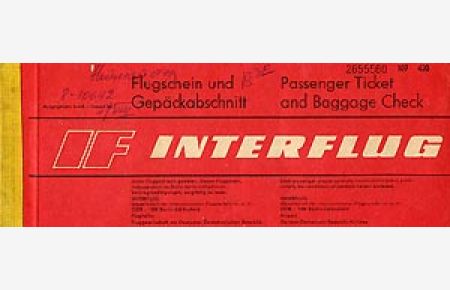 INTERFLUG Flugschein und Gepäckabschnitt (Flug Berlin - Moskau - Berlin, DDR, siebziger Jahre)