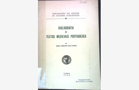 Bibliografia de Textos Medievais Portugueses;  - Publicacoes do Centro de Estudos Filologicos 10;