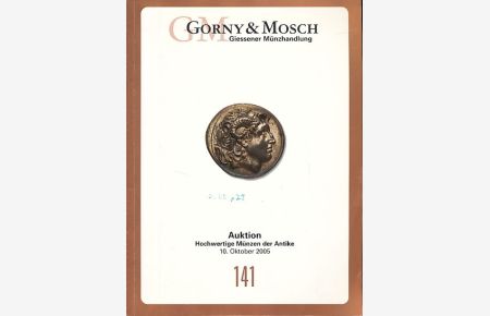 Hochwertige Münzen der Antike. Auktion 141. 10. Oktober 2005.