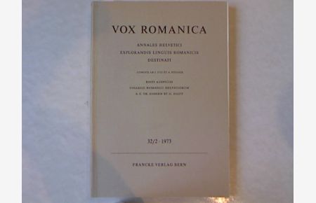 Vox Romanica: Annales helvetici explorandis linguis Romanicis destinati, 32/2.