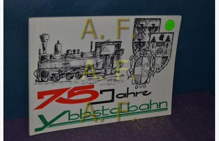 75 Jahre Ybbstalbahn / Teileröffnungen