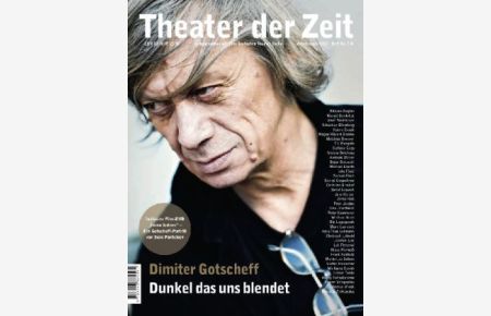 Dimiter Gotscheff. Dunkel das uns blendet. Arbeitsbuch 2013. Heft 7/8.